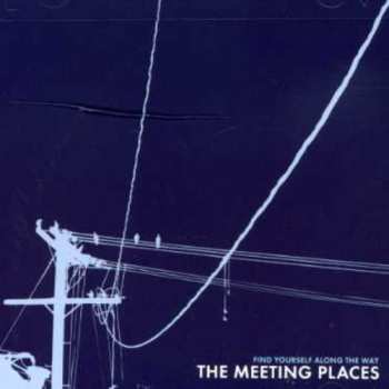 Album The Meeting Places: Find Yourself Along The Way