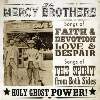 The Mercy Brothers: Holy Ghost Power!