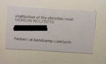 LP The Mexican Wolfboys:        Skatization Of The Christian West 