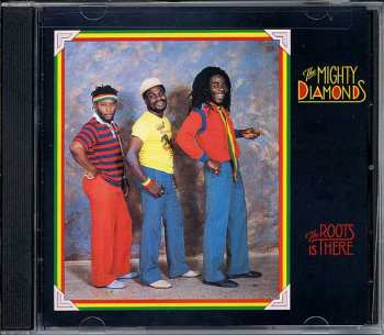 CD The Mighty Diamonds: The Roots Is There
