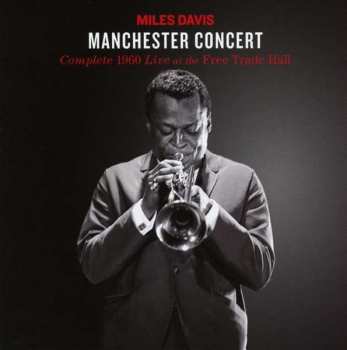 2CD Miles Davis: Live 1960 -  Free Trade Hall Manchester