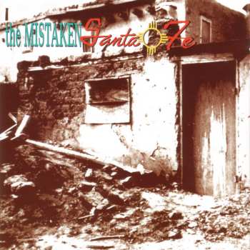 Album The Mistaken: Santa Fe