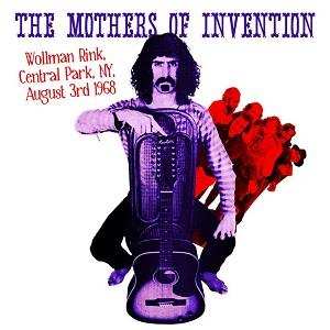CD The Mothers: Wollman Rink, Central Park, NY, August 3rd 1968