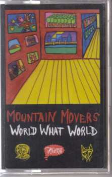 MC The Mountain Movers: World What World