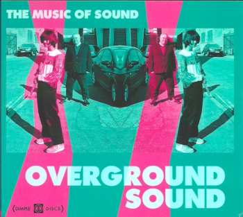 Album The Music Of Sound: Overground Sound
