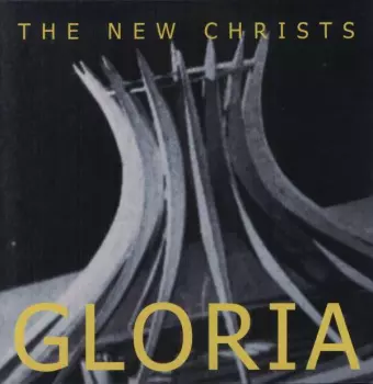 The New Christs: Gloria