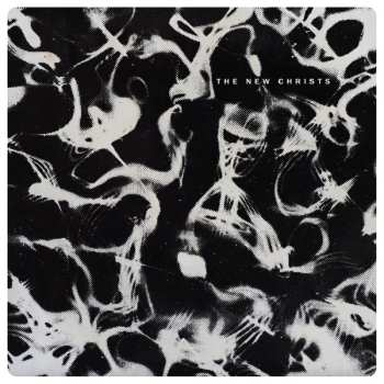 2LP The New Christs: The Burning Of Rome: Selected Works