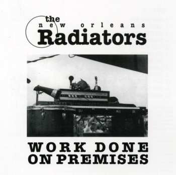 CD The Radiators: Work Done On Premises