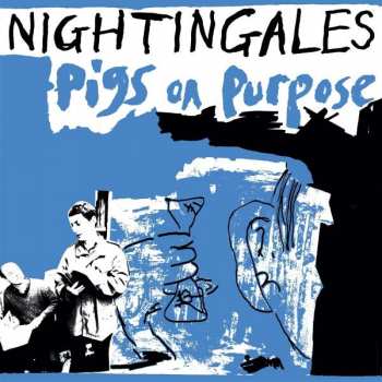 2CD The Nightingales: Pigs On Purpose