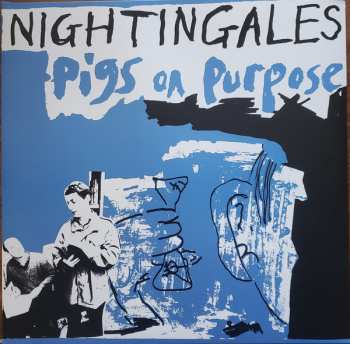 2LP The Nightingales: Pigs On Purpose LTD | CLR