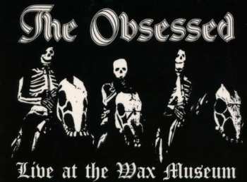 CD The Obsessed: Live At The Wax Museum (July 3, 1982) LTD