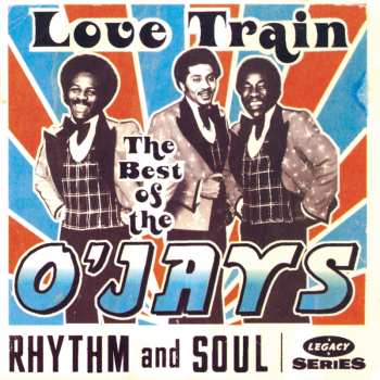 CD The O'Jays: Love Train: The Best Of The O'Jays