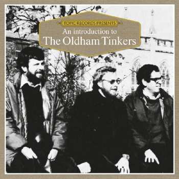 CD The Oldham Tinkers: An Introduction To The Oldham Tinkers