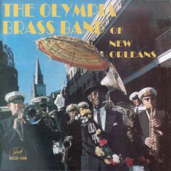 Album Dejan's Olympia Brass Band: The Olympia (& Young Olympia) Brass Band