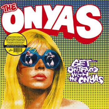 LP The Onyas: Get Shitfaced With The Onyas CLR | LTD