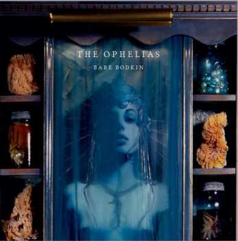 LP The Ophelias: Bare Bodkin