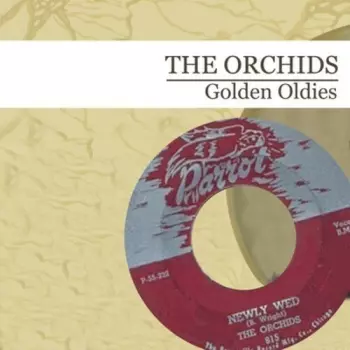 The Orchids: Golden Oldies