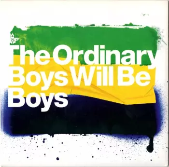 The Ordinary Boys: Boys Will Be Boys