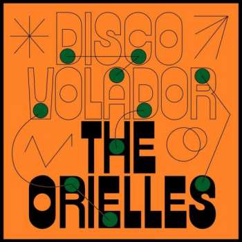CD The Orielles: Disco Volador