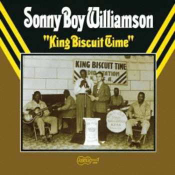 CD Sonny Boy Williamson: King Biscuit Time 