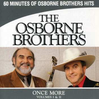 Album The Osborne Brothers: Once More With The Osborne Brothers Volumes I & II