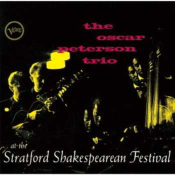CD The Oscar Peterson Trio: At The Stratford Shakespearean Festival