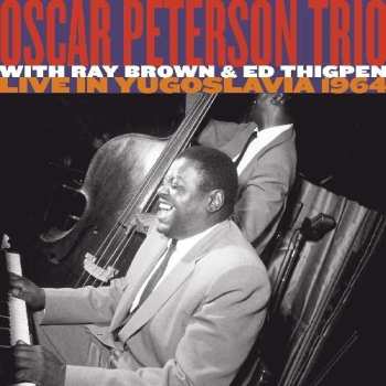 2CD The Oscar Peterson Trio: Live In Yugoslavia 1964