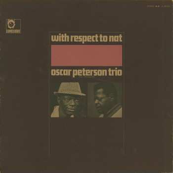 Album The Oscar Peterson Trio: With Respect To Nat