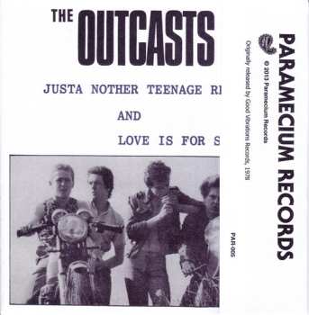 SP The Outcasts: Just Another Teenage Rebel And Love Is For Sops