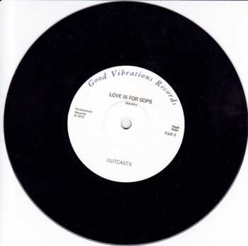 SP The Outcasts: Just Another Teenage Rebel And Love Is For Sops