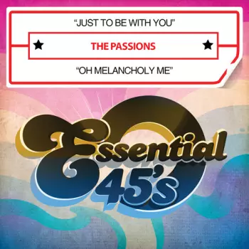 The Passions: Just To Be With You