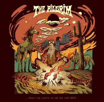 CD The Pilgrim: ...From The Earth To The Sky And Back