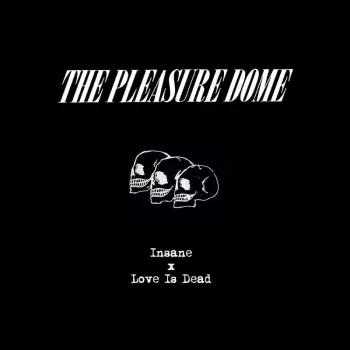 Insane/love Is Dead