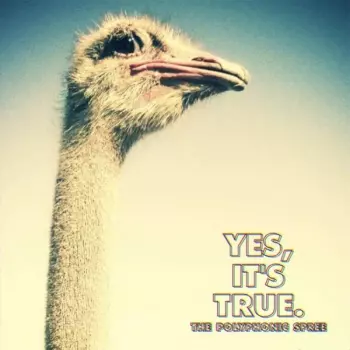 The Polyphonic Spree: Yes, It's True