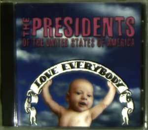 CD The Presidents Of The United States Of America: Love Everybody