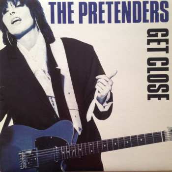 LP The Pretenders: Get Close