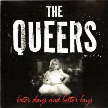 Album The Queers: Later Days And Better Lays