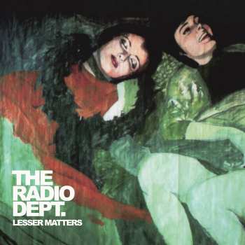 Album The Radio Dept.: Lesser Matters