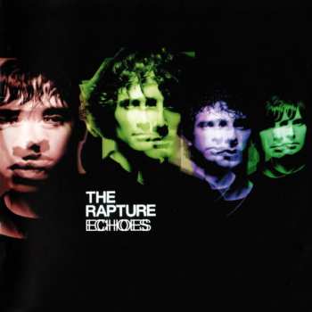 CD The Rapture: Echoes