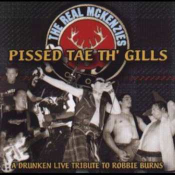 CD The Real McKenzies: Pissed Tae Th' Gills: A Drunken Live Tribute To Robbie Burns