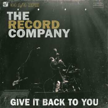 CD The Record Company: Give It Back To You 