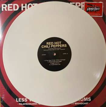 LP Red Hot Chili Peppers: Less Whores, More Museums (Palatrussardi, Milano - March 1, 1992 - TV Broadcast) CLR | LTD
