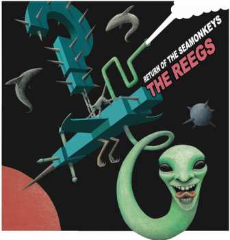 CD The Reegs: Return Of The Seamonkeys