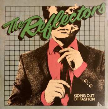 CD The Reflectors: Going Out Of Fashion