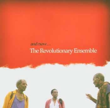 Album The Revolutionary Ensemble: And Now...