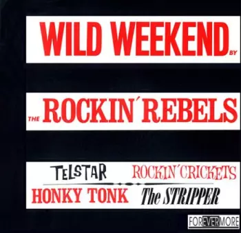 The Rockin' Rebels: Wild Weekend