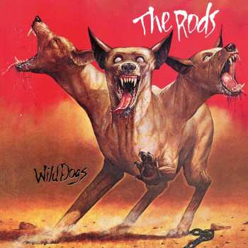 CD The Rods: Wild Dogs