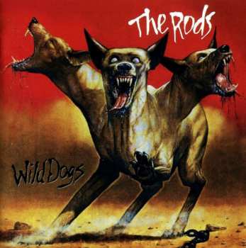 CD The Rods: Wild Dogs