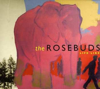 Album The Rosebuds: Life Like