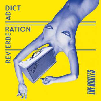 CD The Routes: Reverberation Addict